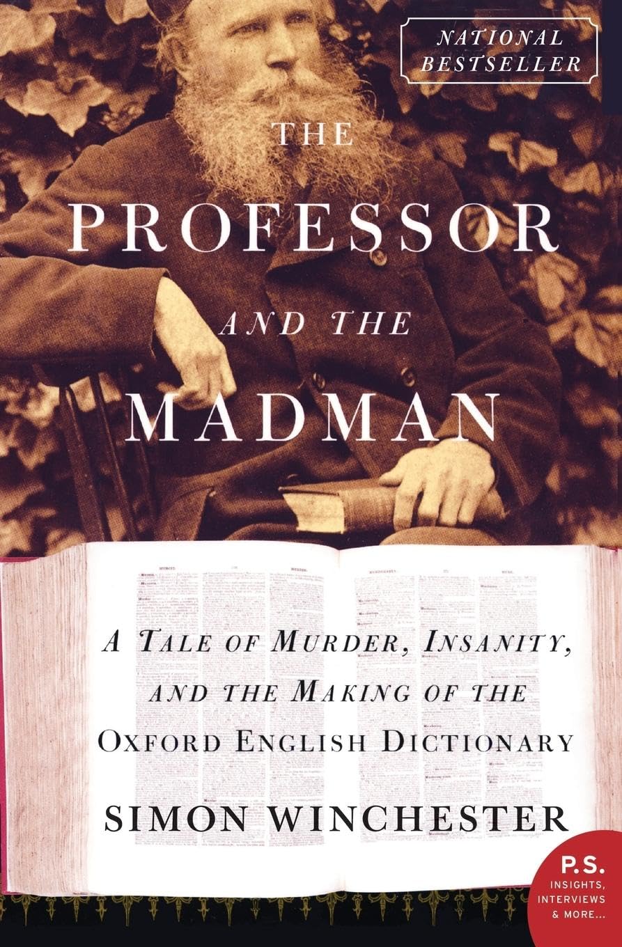 The Professor and the Madman: A Tale of Murder, Insanity, and the Making of the Oxford English Dictionary - 5816