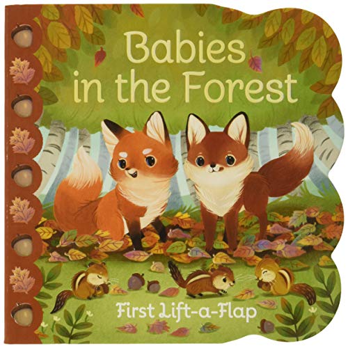 Babies in the Forest- A Lift-a-Flap Board Book for Babies and Toddlers, Ages 1-4 (Chunky Lift-A-Flap Board Book) - 8052