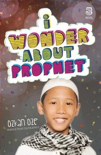 I Wonder About the Prophet (I Wonder About Islam, 3) - 2104