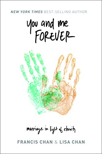 You and Me Forever: Marriage in Light of Eternity - 5707