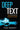 Deep Text: Using Text Analytics to Conquer Information Overload, Get Real Value from Social Media, and Add Bigger Text to Big Data - 4858