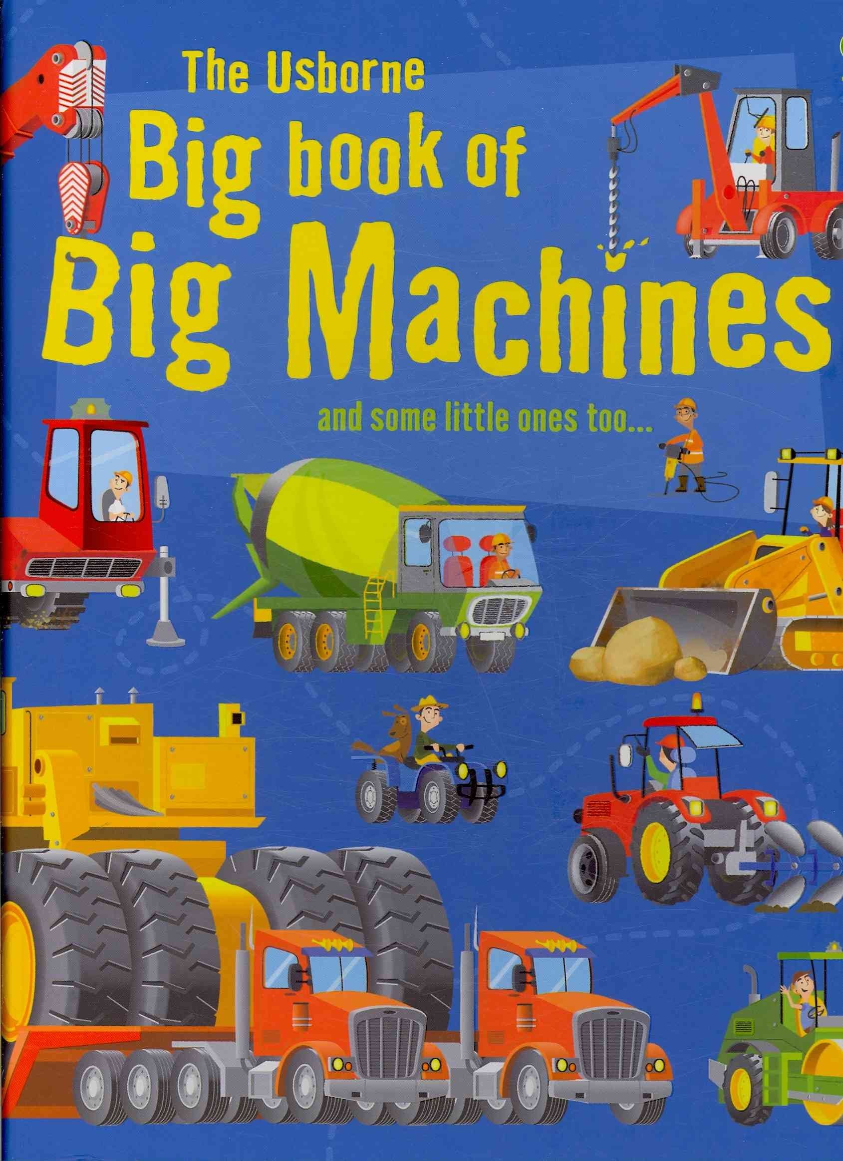 The Usborne Big Book of Big Machines (Big Book of Machines) - 5767