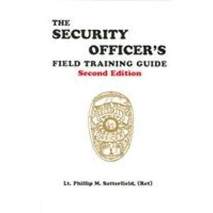 The Security Officer's Field Training Guide - 9720