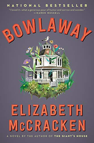 Bowlaway: A Novel - 574