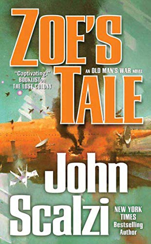 ZOE'S TALE: AN OLD MAN'S WAR NOV - 4389