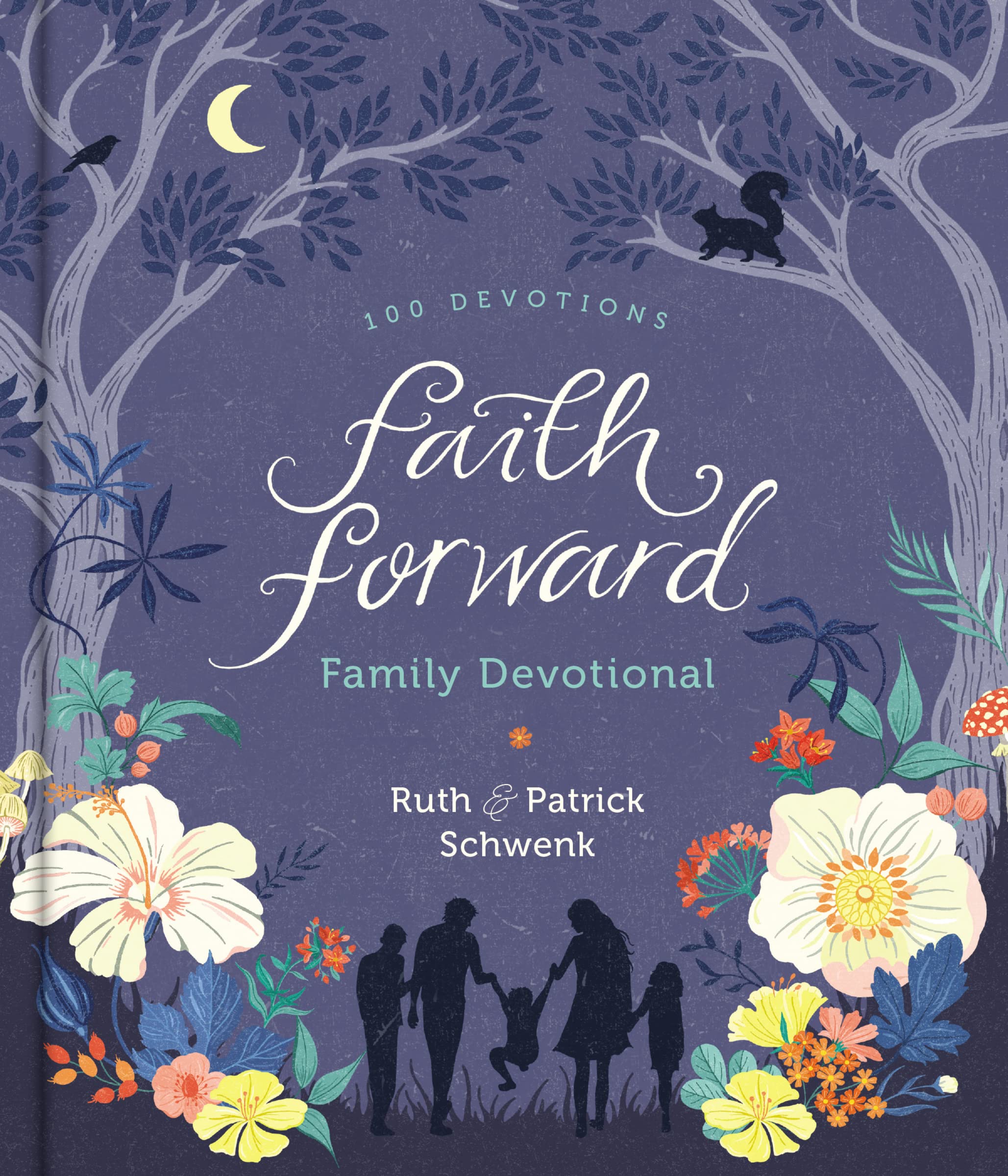 Faith Forward Family Devotional: 100 Devotions - 6057