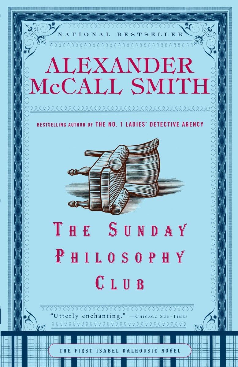 The Sunday Philosophy Club (Isabel Dalhousie Series) - 8350