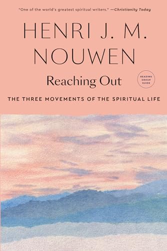 Reaching Out: The Three Movements of the Spiritual Life - 9550