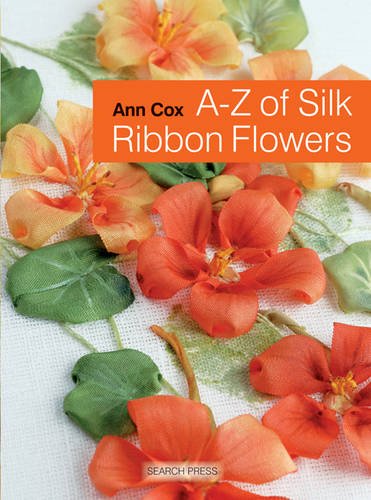 A-Z of Silk Ribbon Flowers - 4242