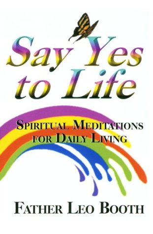 Say Yes to Life: Daily Meditations - 2198