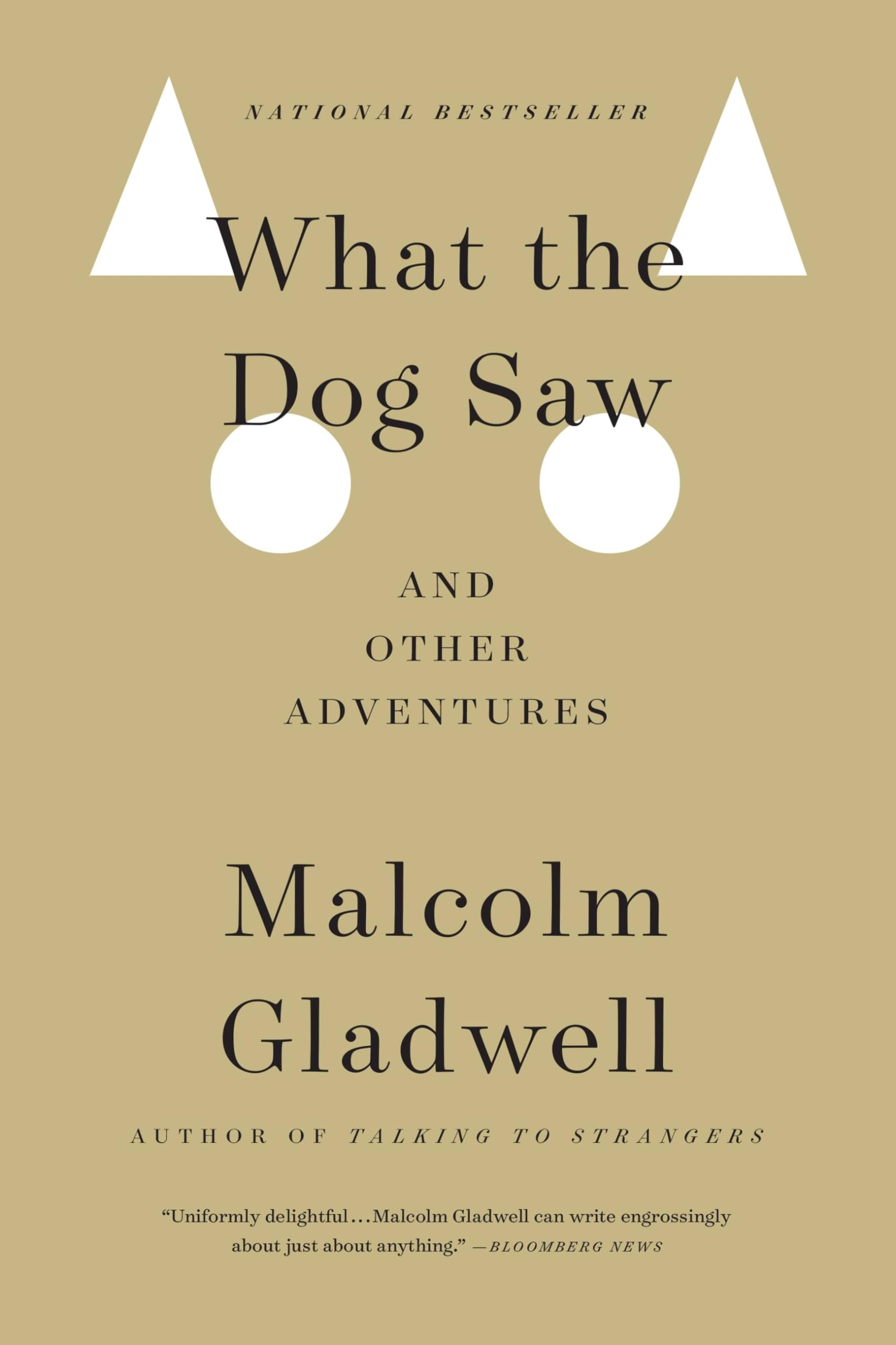 What the Dog Saw: And Other Adventures - 6462