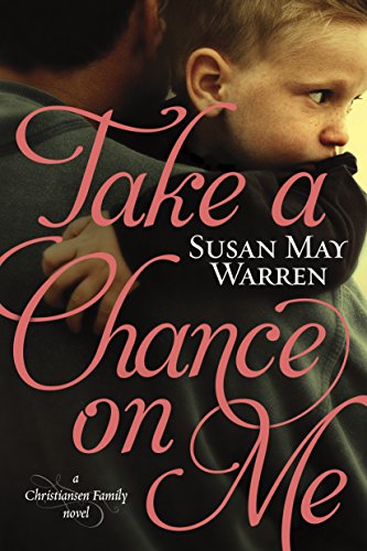 Take a Chance on Me (Christiansen Family Series) - 5156