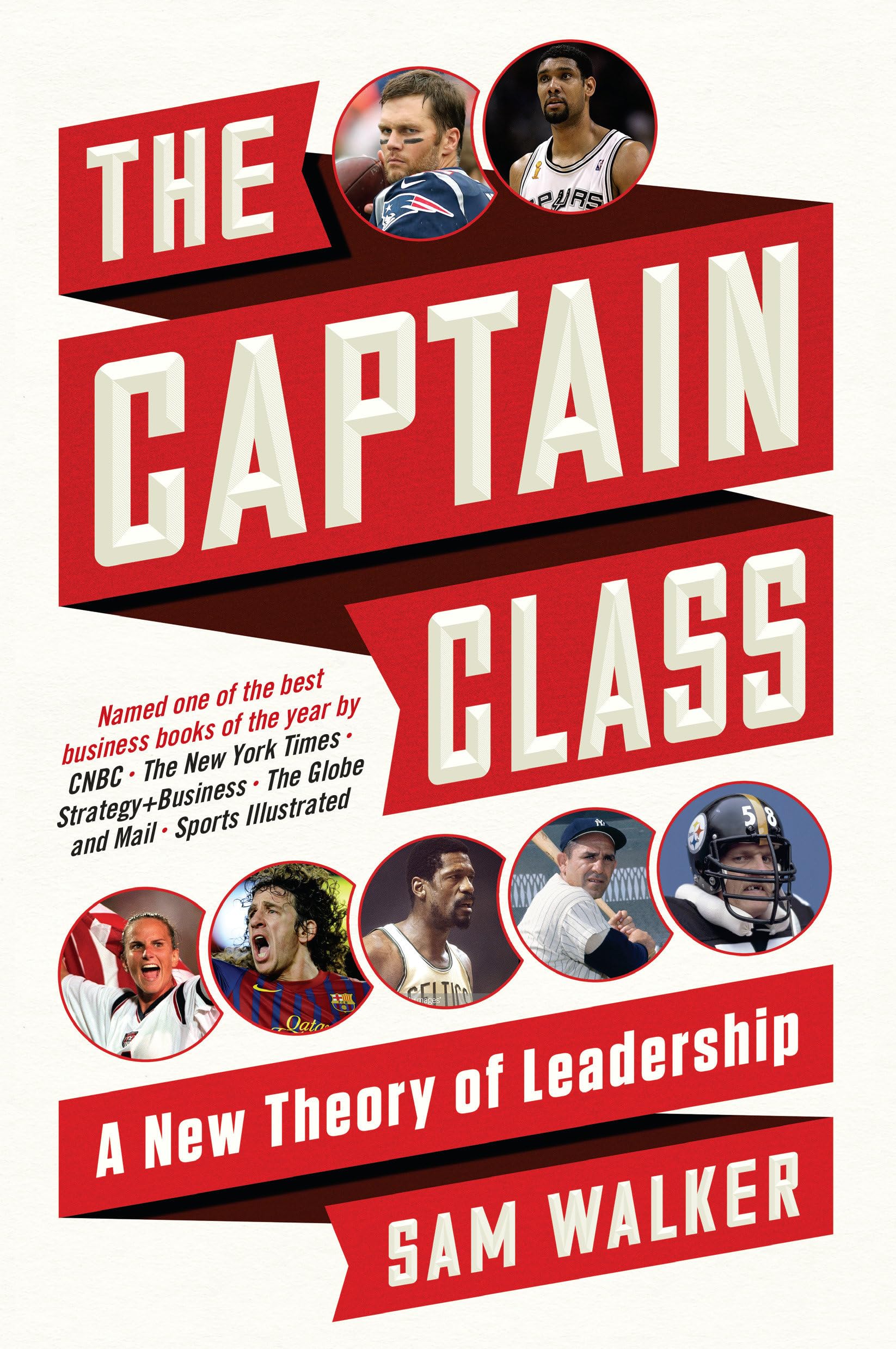 The Captain Class: A New Theory of Leadership - 9825