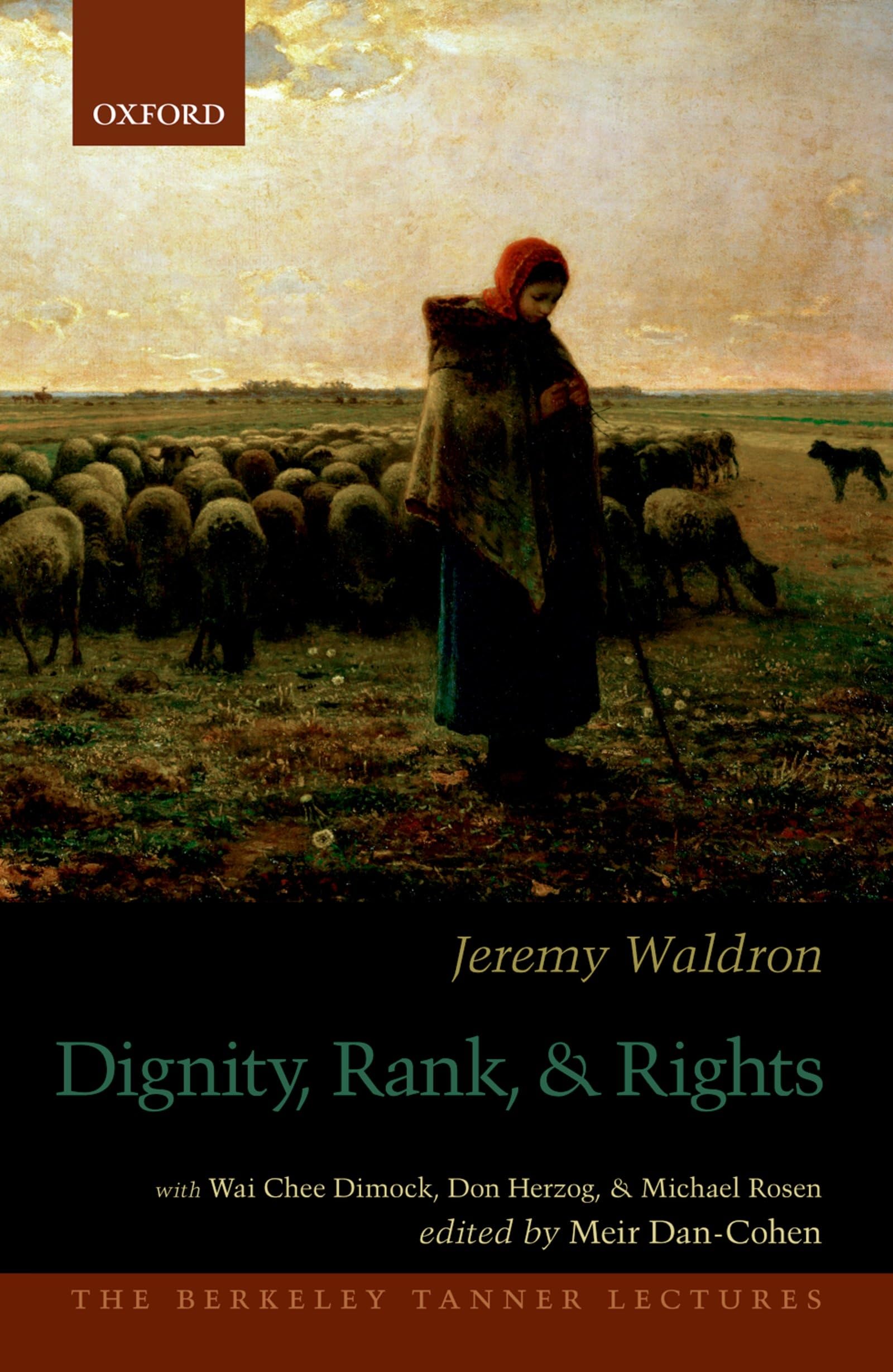 Dignity, Rank, and Rights (The Berkeley Tanner Lectures) - 8279