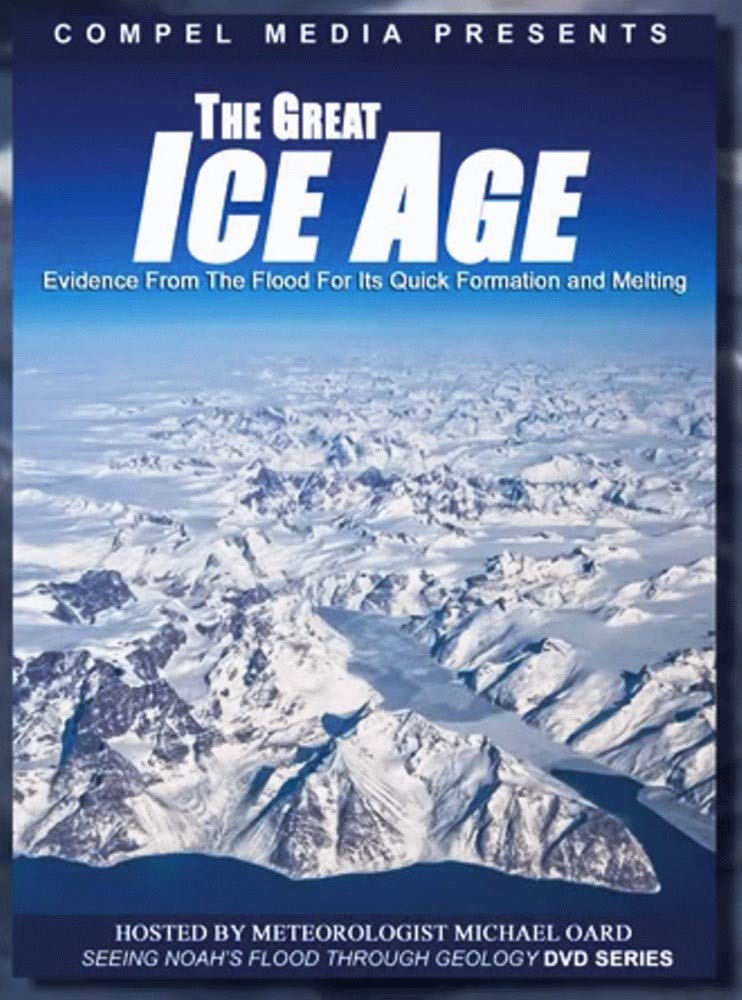 The Great Ice Age: Evidence from the Flood for its Quick Formation and Melting - 4731