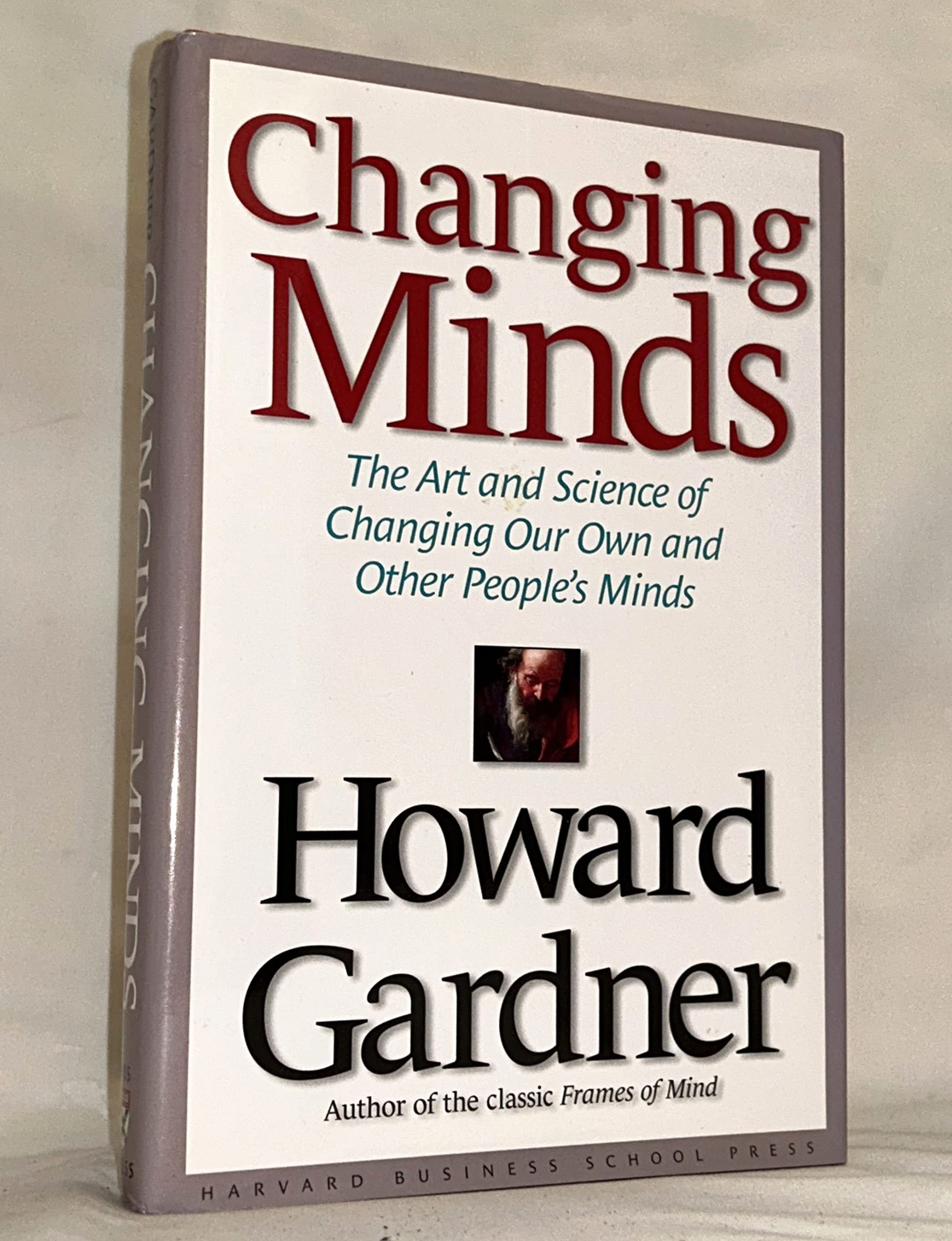 Changing Minds: The Art and Science of Changing Our Own and Other People's Minds - 3175