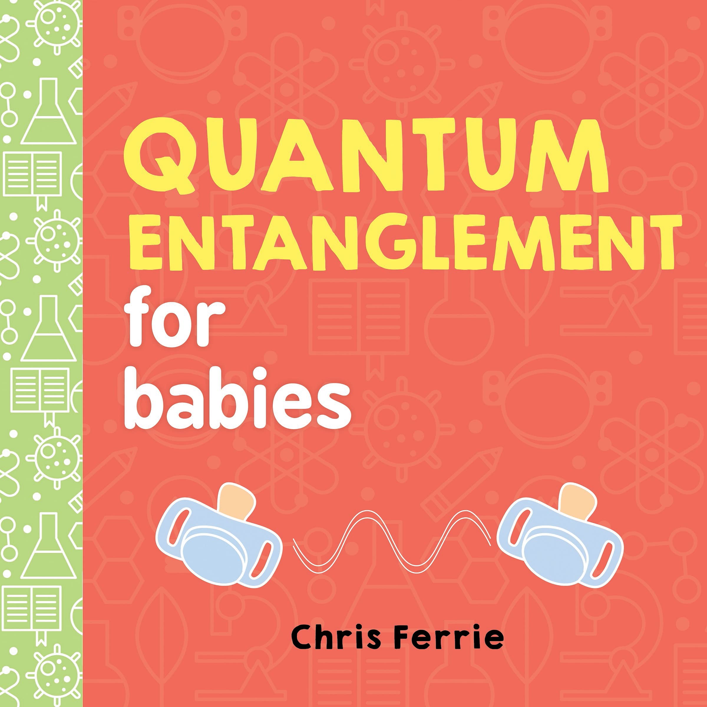 Quantum Entanglement for Babies (Baby University) - 5027