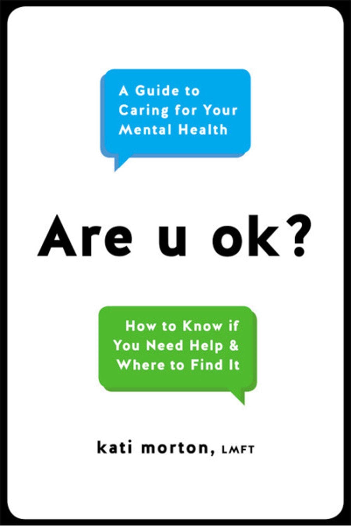 Are u ok?: A Guide to Caring for Your Mental Health - 5094