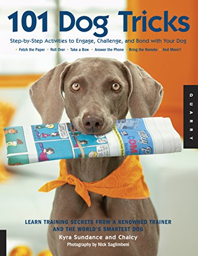 101 Dog Tricks: Step by Step Activities to Engage, Challenge, and Bond with Your Dog (Volume 1) (Dog Tricks and Training, 1) - 6490