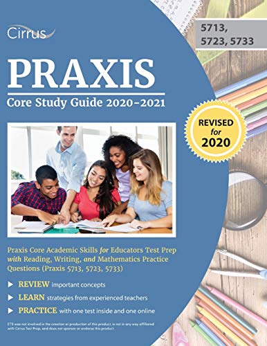 Praxis Core Study Guide 2020-2021: Praxis Core Academic Skills for Educators Test Prep with Reading, Writing, and Mathematics Practice Questions (Praxis 5713, 5723, 5733) - 536