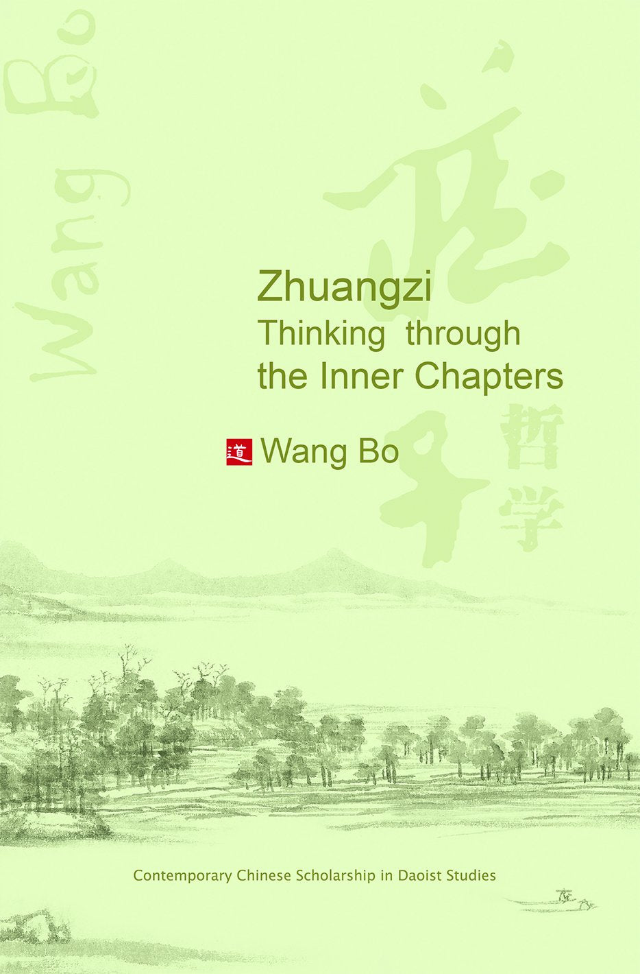 Zhuangzi: Thinking through the Inner Chapters (Contemporary Chinese Scolarship in Daoist Studies) - 47