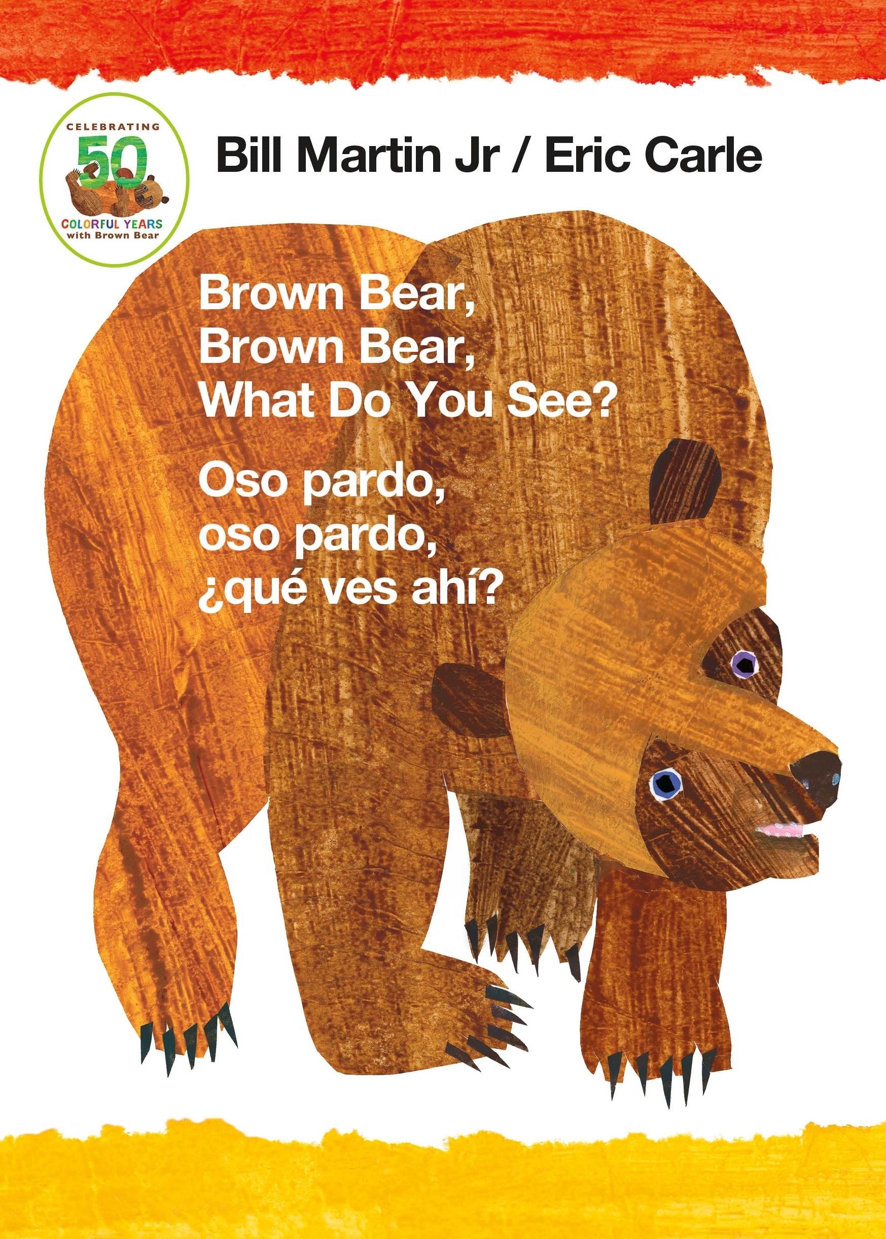 BROWN BEAR, BROWN BEAR, WHAT DO - 5021