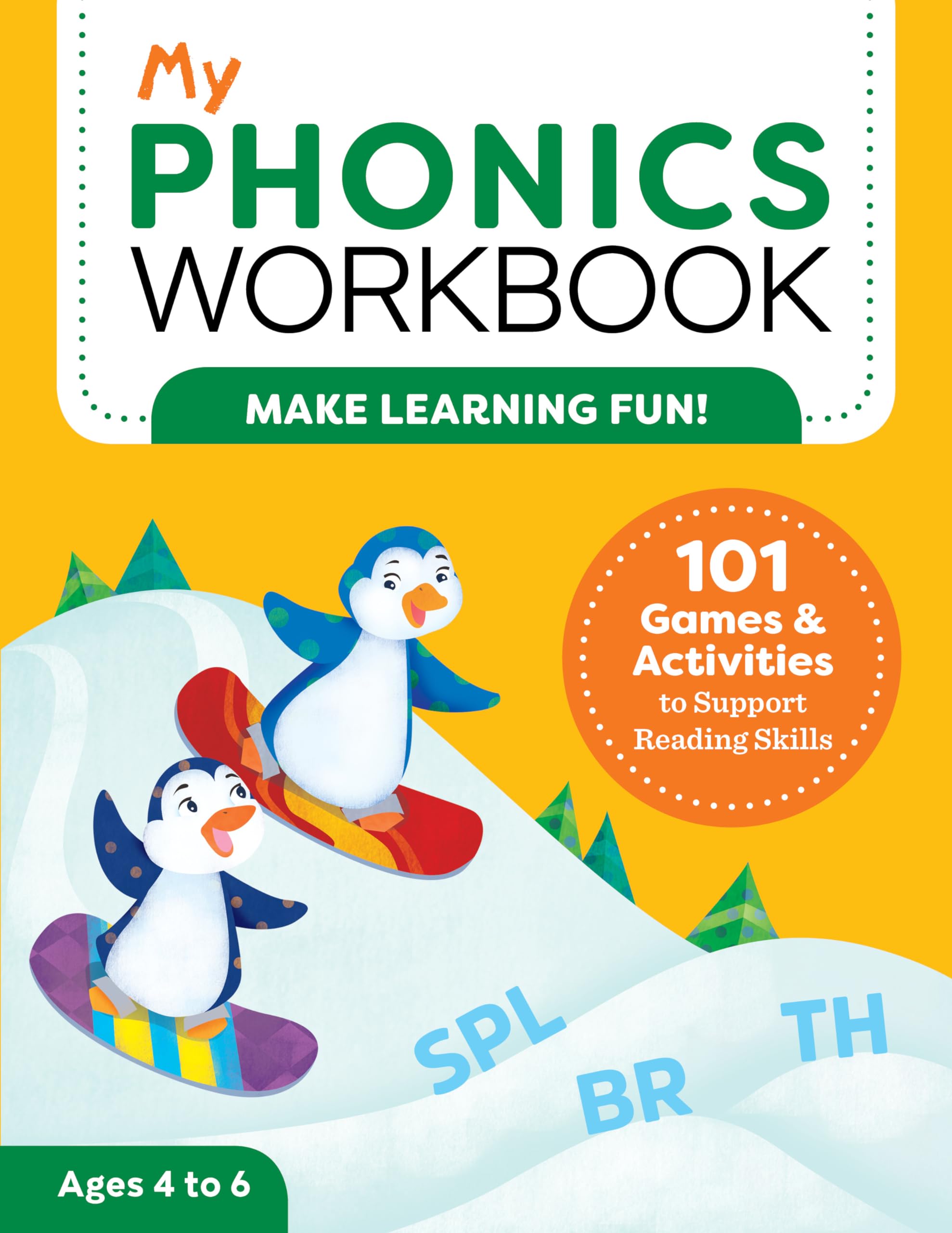 My Phonics Workbook: 101 Games and Activities to Support Reading Skills (My Workbook) - 7064