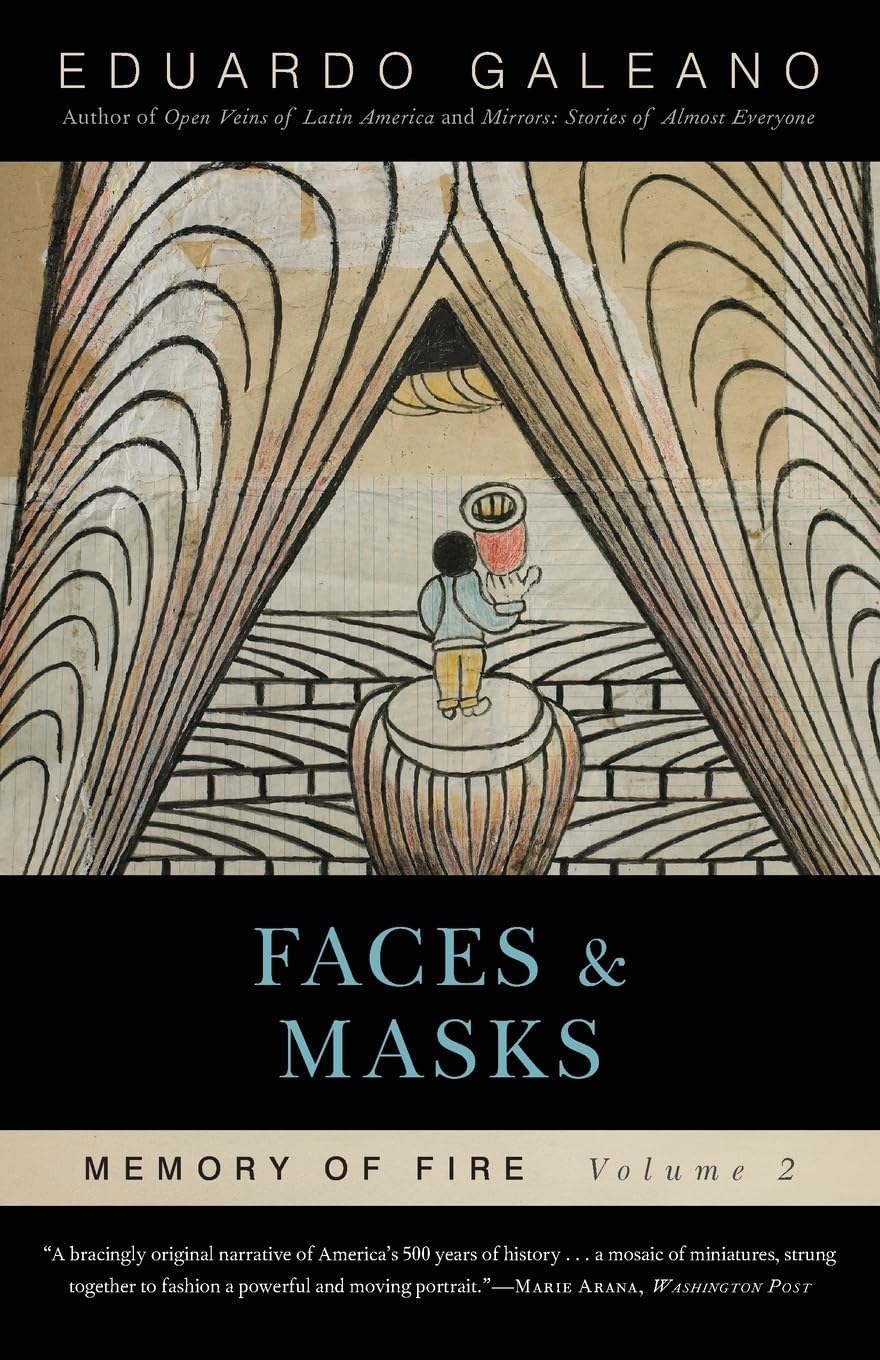 Faces and Masks: Memory of Fire, Volume 2 (Volume 2) (Memory of Fire, 2) - 2435