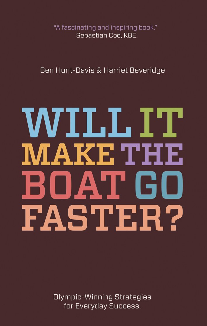 Will It Make the Boat Go Faster?: Olympic-Winning Strategies for Everyday Success - 114