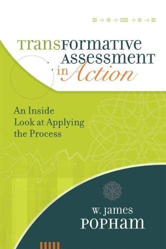 Transformative Assessment in Action: An Inside Look at Applying the Process - 3897