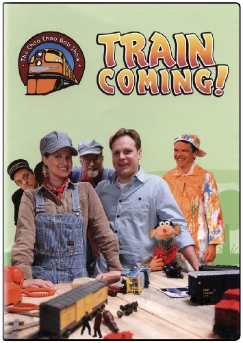 The Choo Choo Bob Show: Train Coming! - 9591