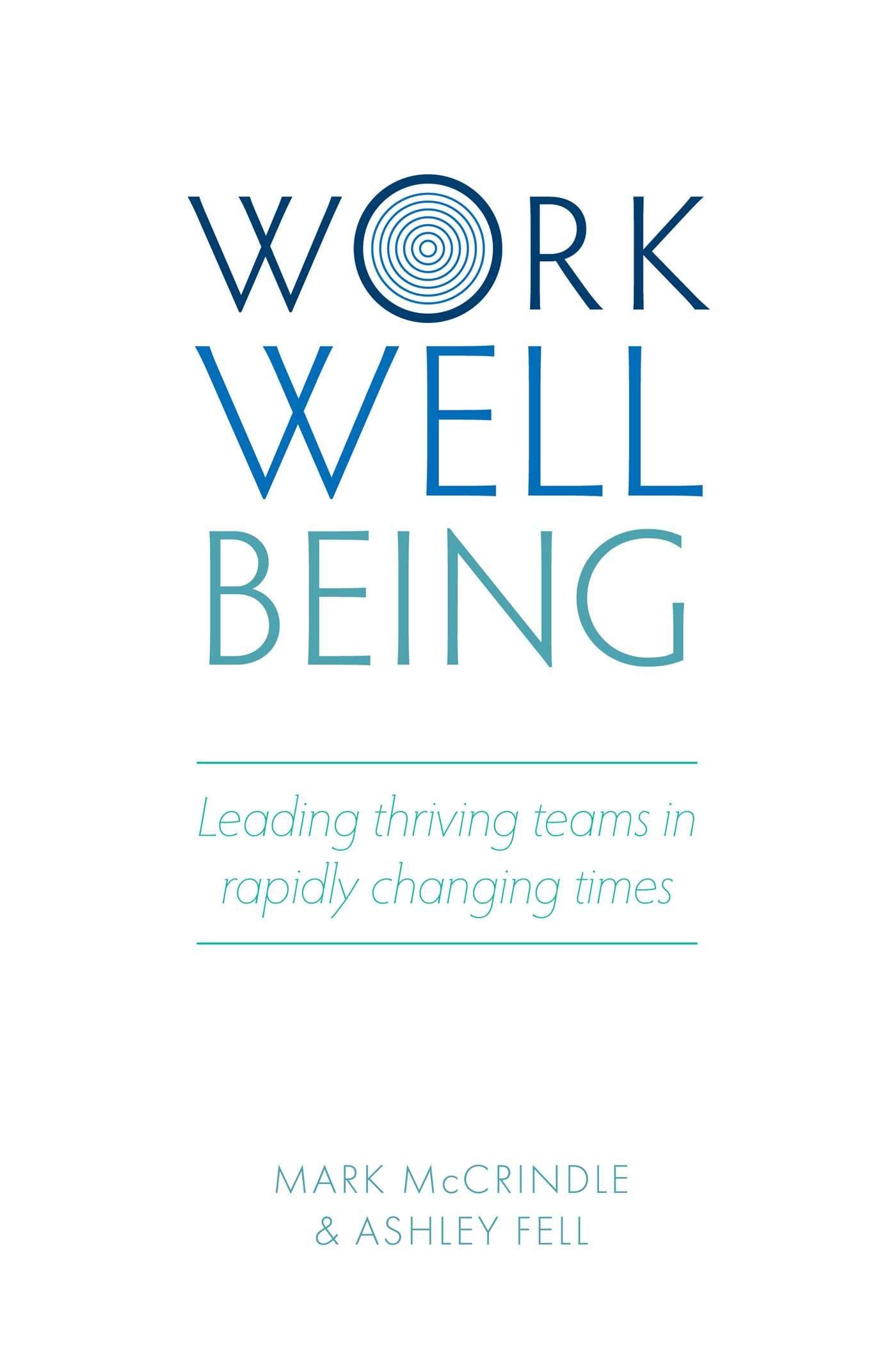 Work Well-being: Leading thriving teams in rapidly changing times - 4108