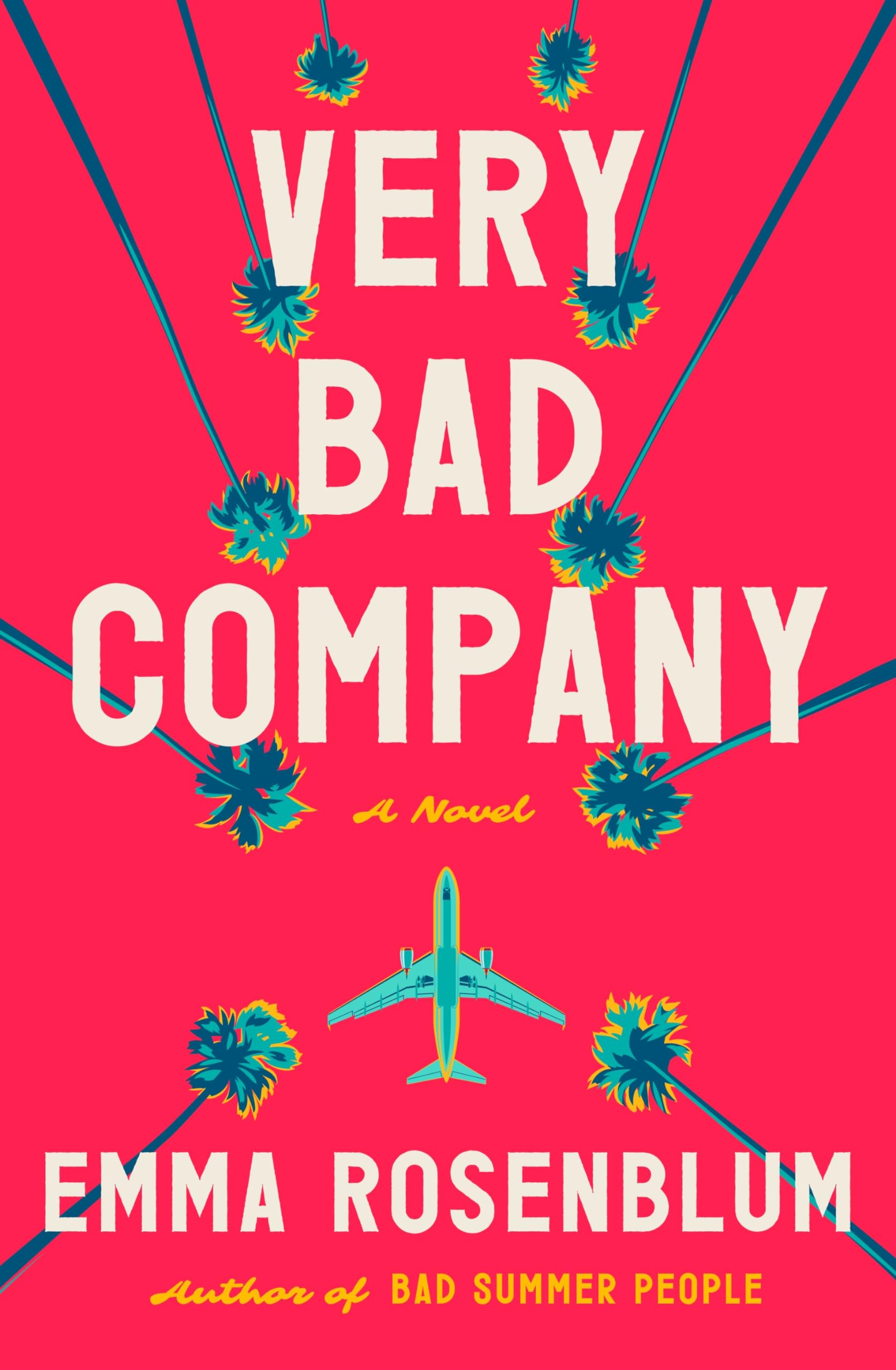 Very Bad Company: A Novel - 345