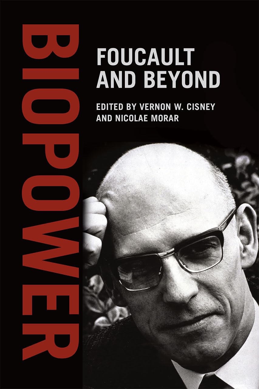 Biopower: Foucault and Beyond - 3818