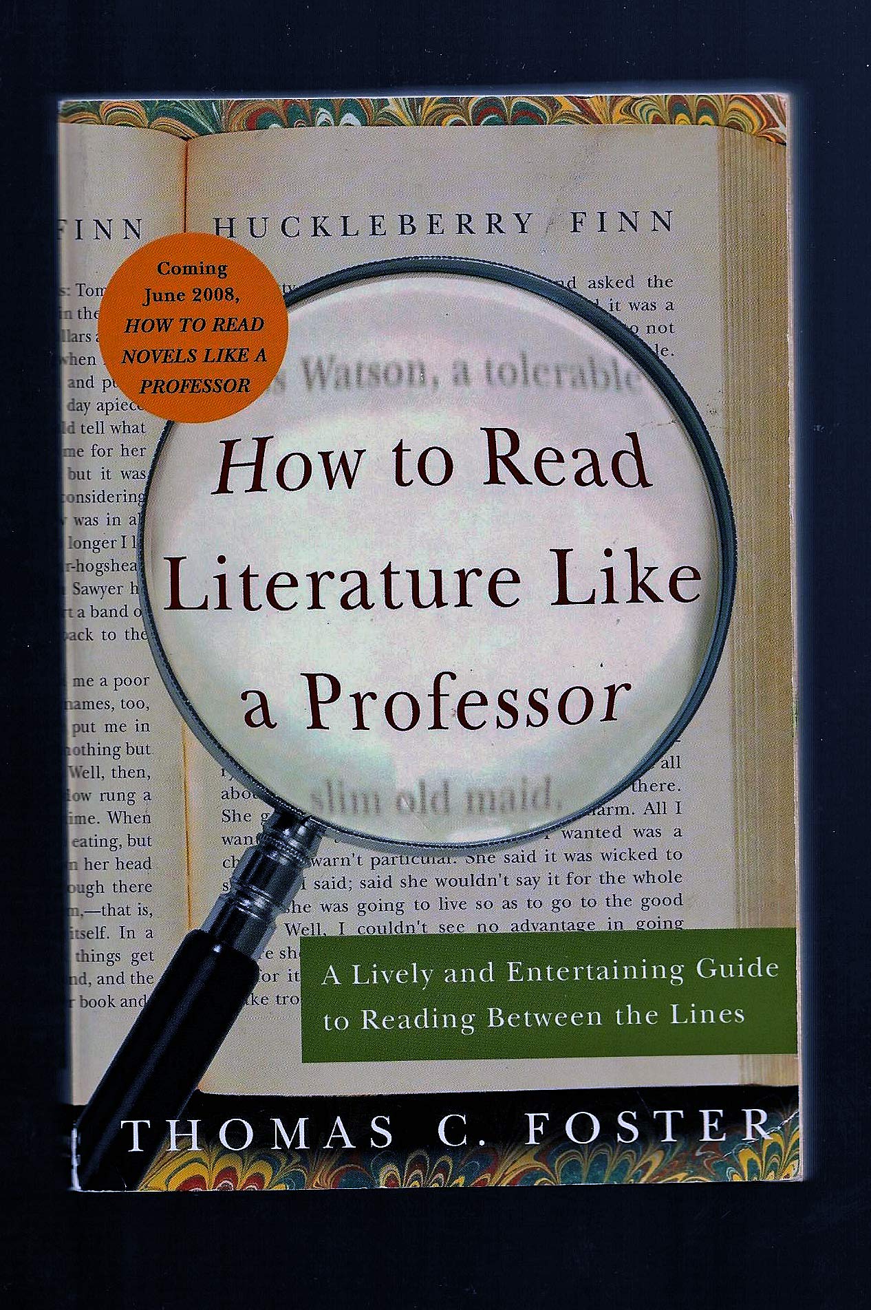 How to Read Literature Like a Professor: A Lively and Entertaining Guide to Reading Between the Lines - 7288