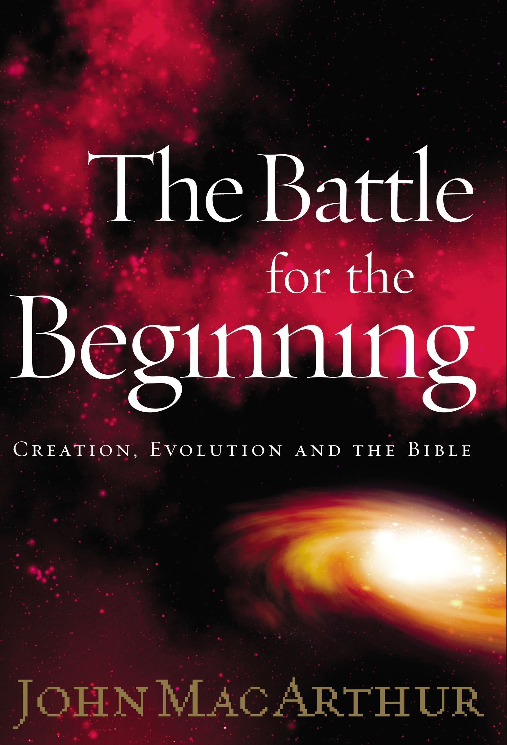 The Battle for the Beginning: The Bible on Creation and the Fall of Adam - 5746