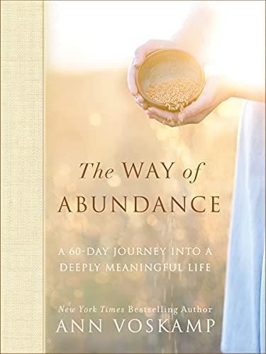 The Way of Abundance: A 60-Day Journey into a Deeply Meaningful Life - 888