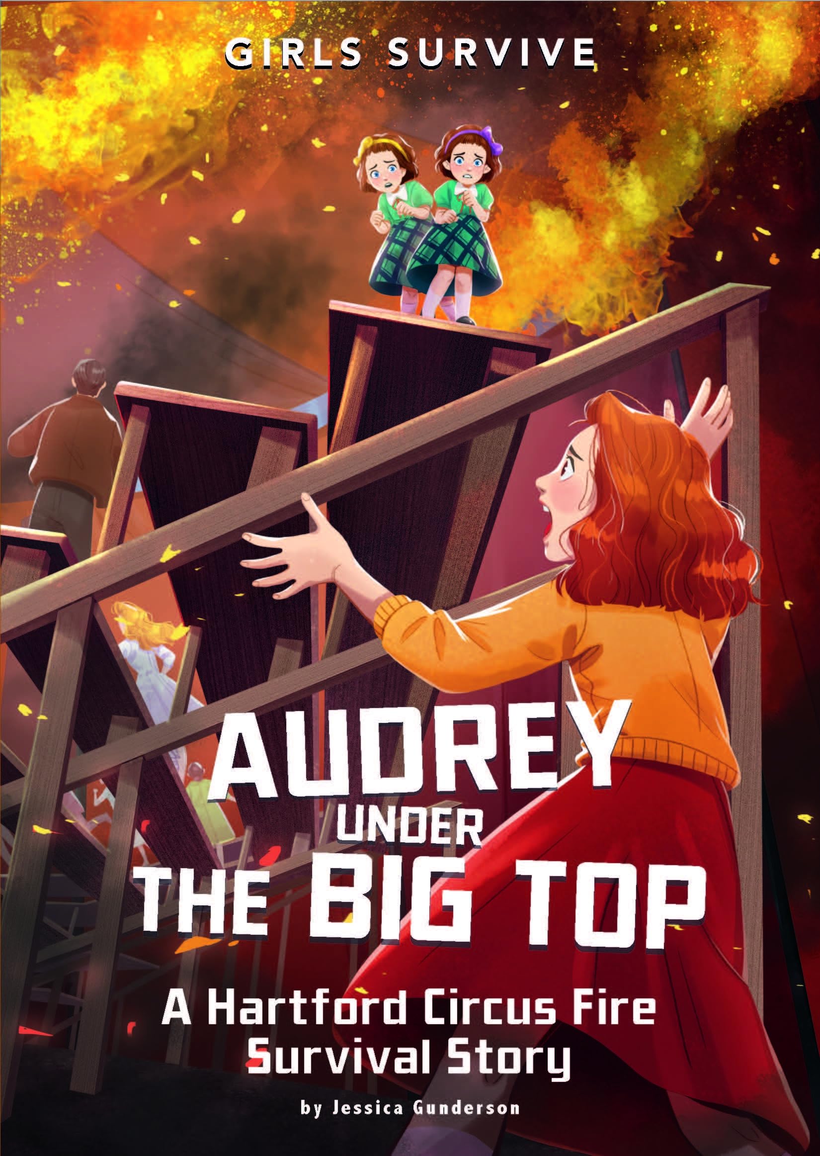 Audrey Under the Big Top: A Hartford Circus Fire Survival Story (Girls Survive) - 8031