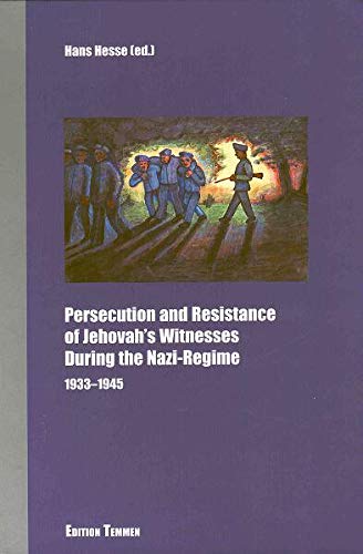 Persecution and Resistance of Jehovah's Witnesses During the Nazi-Regime - 993