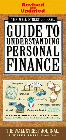 WALL STREET JOURNAL GUIDE TO UNDERSTANDING PERSONAL FINANCE: Revised and Updated - 2299