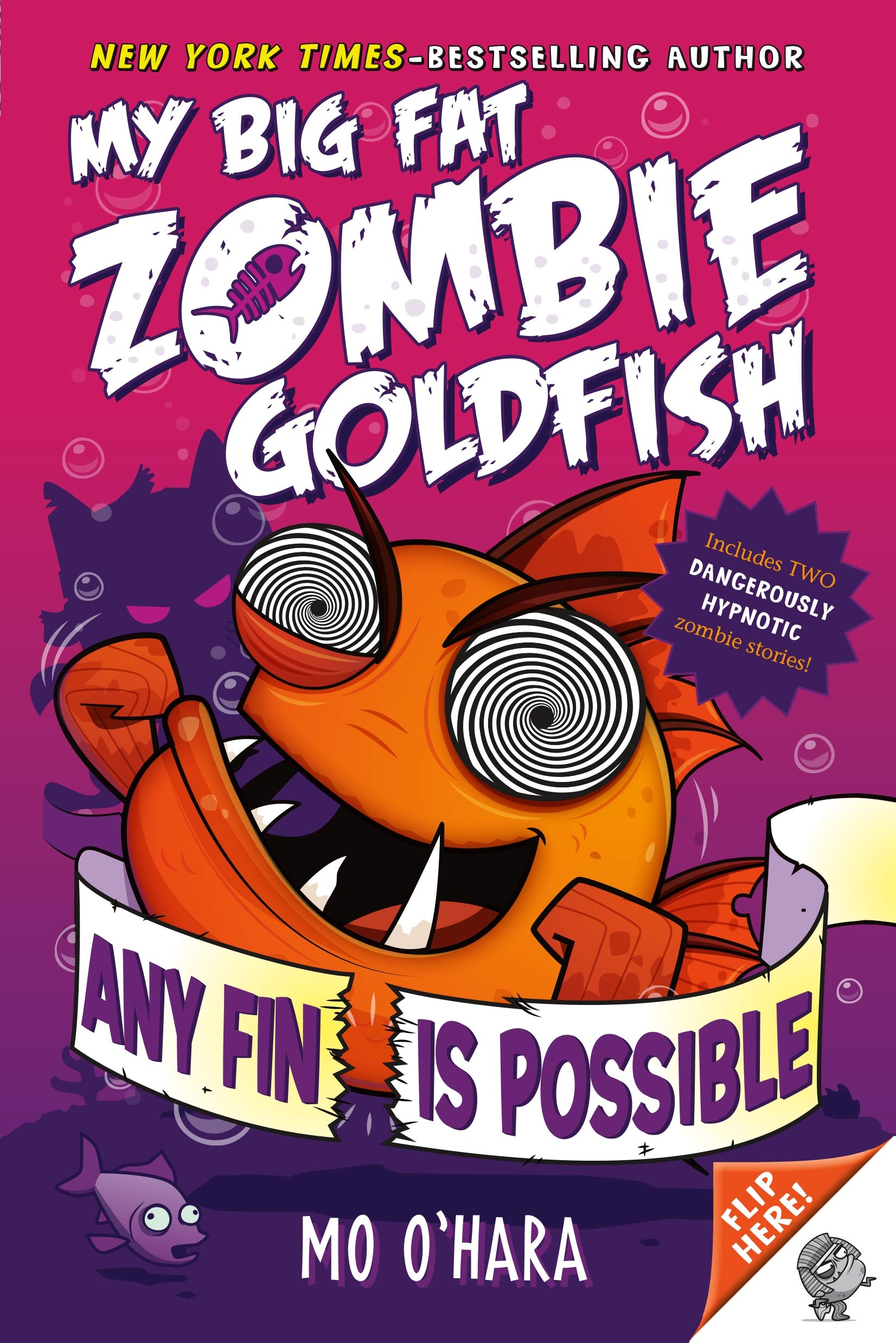 Any Fin Is Possible: My Big Fat Zombie Goldfish (My Big Fat Zombie Goldfish, 4) - 1113