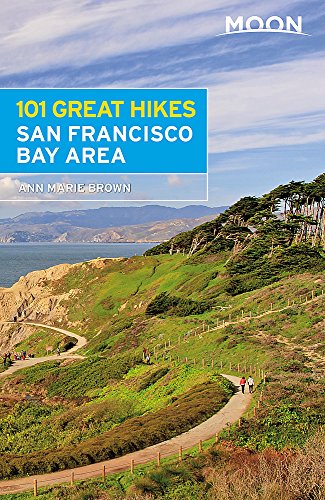 Moon 101 Great Hikes San Francisco Bay Area (Moon Outdoors)