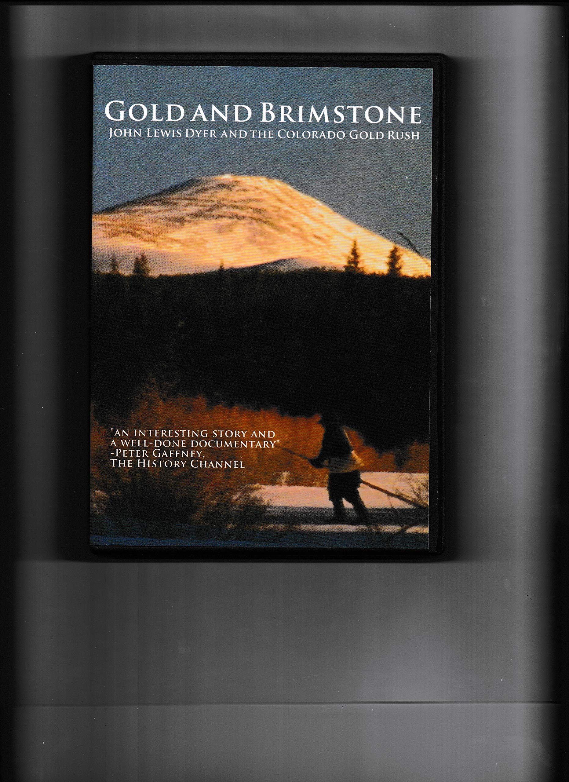 Gold and Brimstone – John Lewis Dyer and the California Gold Rush - 9950