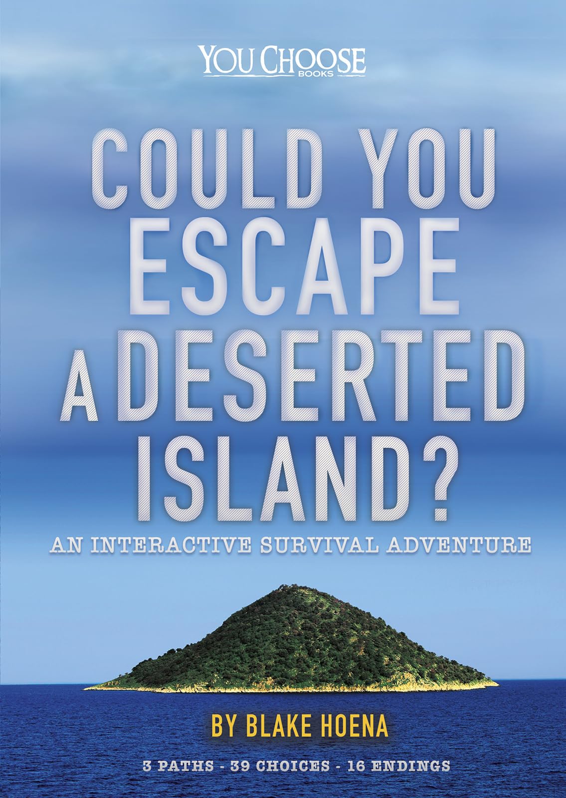 Could You Escape a Deserted Island?: An Interactive Survival Adventure (You Choose: Can You Escape?) - 1874