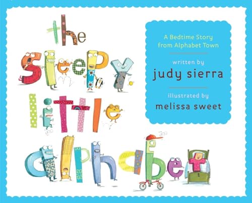 The Sleepy Little Alphabet: A Bedtime Story from Alphabet Town - 5174