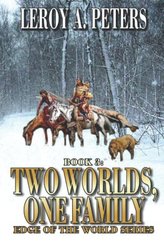 Two Worlds, One Family: A Mountain Man Adventure Novel - 7243