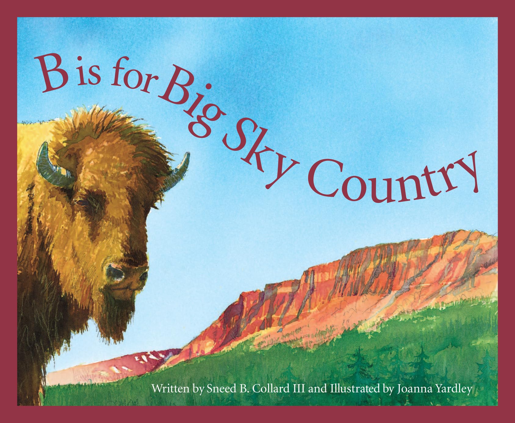 B is for Big Sky Country: A Montana Alphabet (Discover America State by State) - 5981