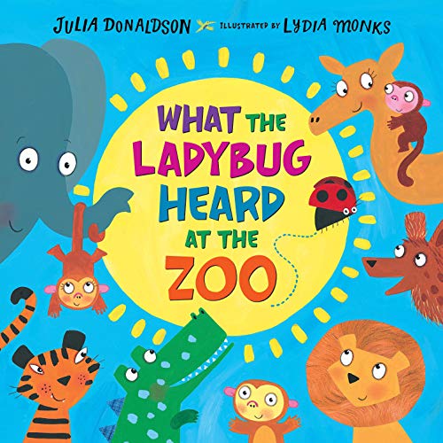 What the Ladybug Heard at the Zoo - 6799