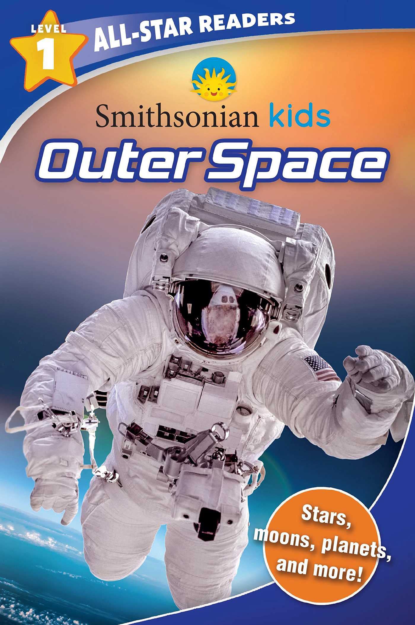 Smithsonian Kids All-Star Readers: Outer Space Level 1 (Library Binding) - 5893