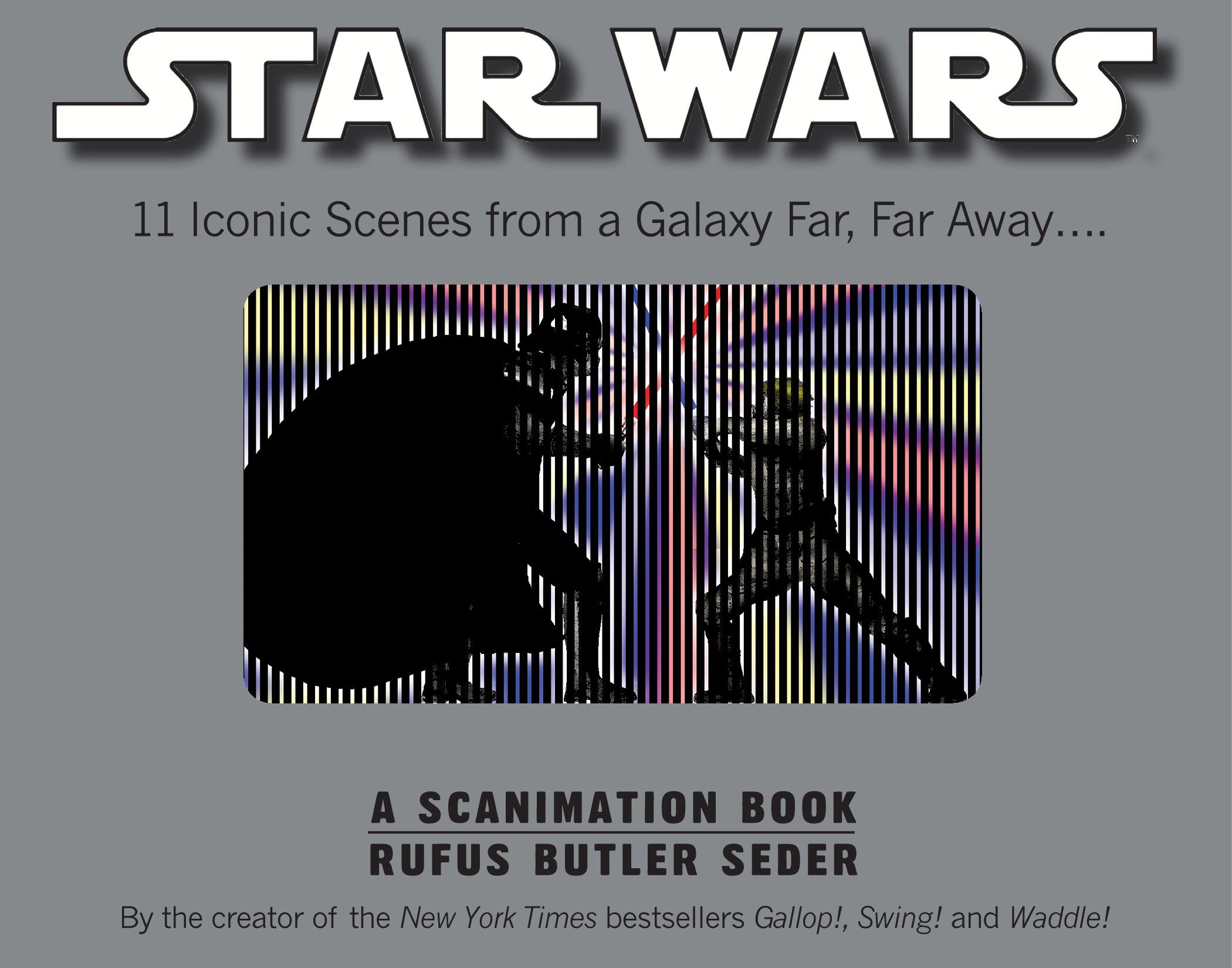 Star Wars: A Scanimation Book: Iconic Scenes from a Galaxy Far, Far Away...